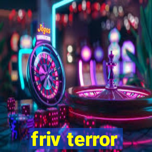 friv terror